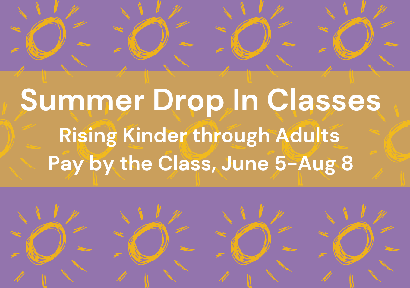 Summer Drop-In Classes